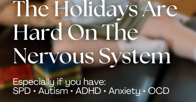 The Holidays Are Hard On The Nervous System