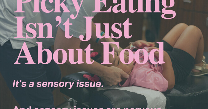 Picky Eating Isn't Just About The Food